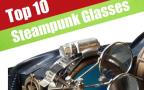 Our Favourite Steampunk Glasses